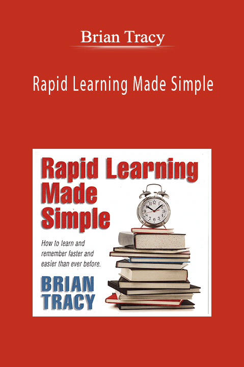 Rapid Learning Made Simple – Brian Tracy