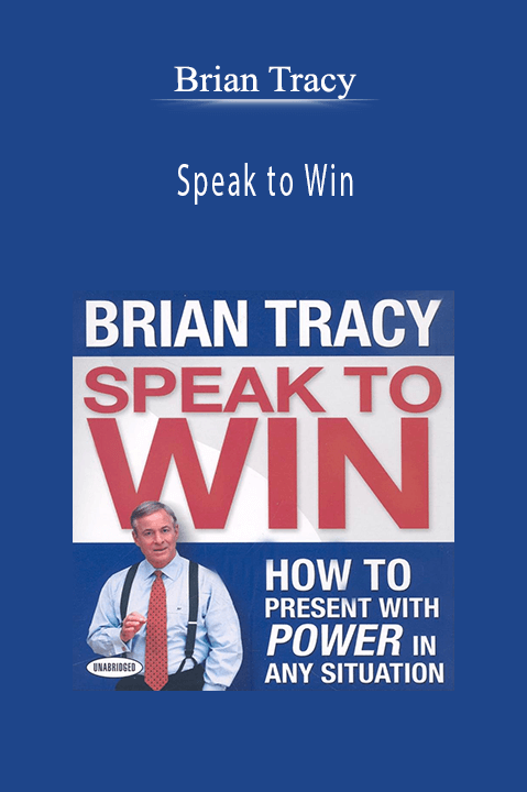 Speak to Win – Brian Tracy