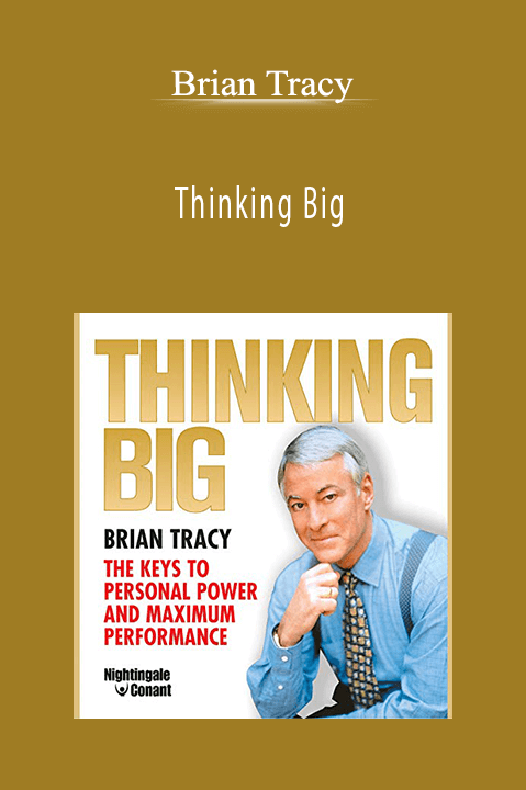 Thinking Big – Brian Tracy