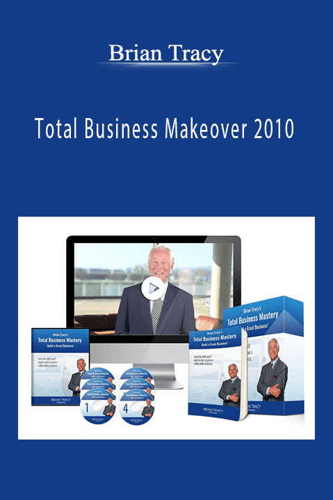 Total Business Makeover 2010 – Brian Tracy