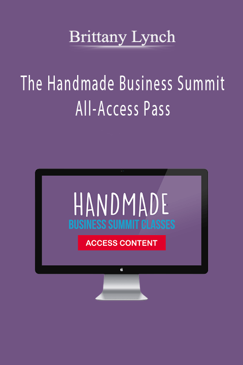 The Handmade Business Summit All–Access Pass – Brittany Lynch