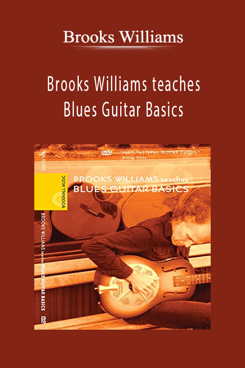 Brooks Williams teaches Blues Guitar Basics – Brooks Williams