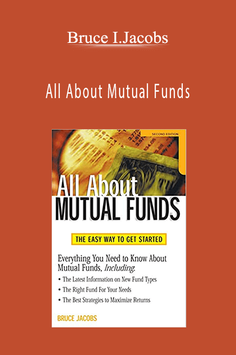 All About Mutual Funds – Bruce I.Jacobs