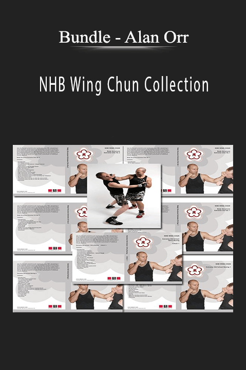 Alan Orr – NHB Wing Chun Collection – Bundle