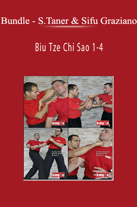 Sifu Taner & Sifu Graziano: Biu Tze Chi Sao 1–4 – Bundle