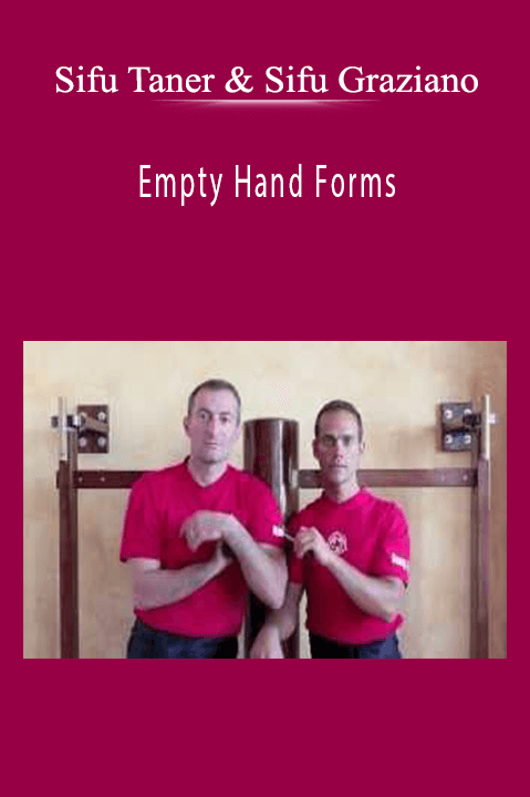 Sifu Taner & Sifu Graziano: Empty Hand Forms – Bundle