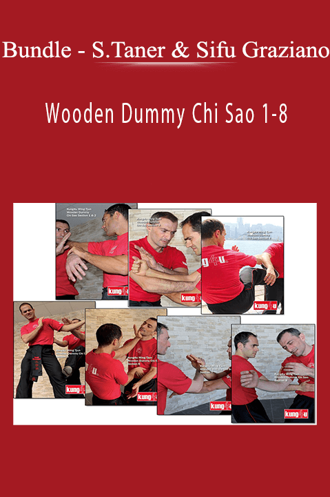 Sifu Taner & Sifu Graziano: Wooden Dummy Chi Sao 1–8 – Bundle