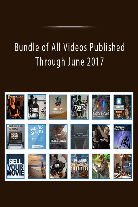 Bundle of All Videos Published Through June 2017