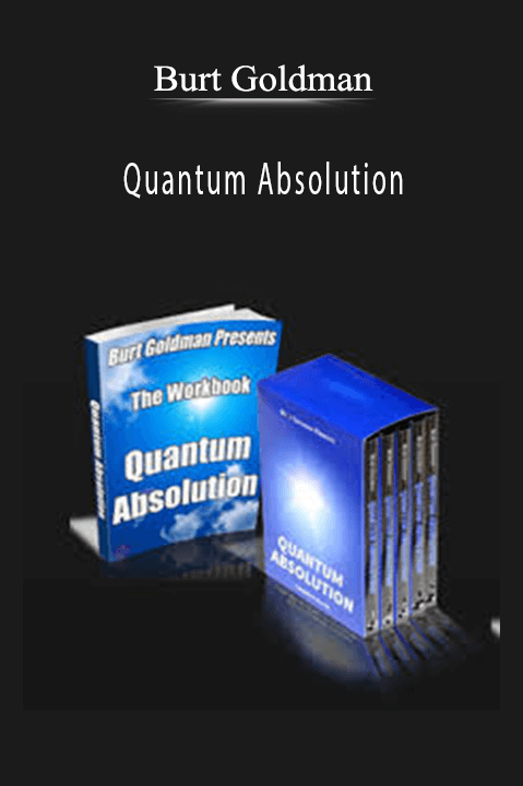 Quantum Absolution – Burt Goldman