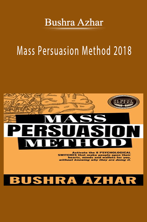 Mass Persuasion Method 2018 – Bushra Azhar