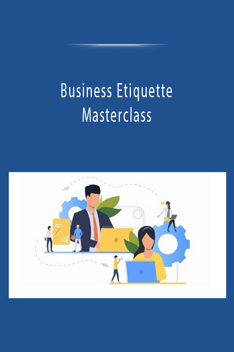 Business Etiquette Masterclass