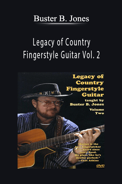 Legacy of Country Fingerstyle Guitar Vol. 2 – Buster B. Jones