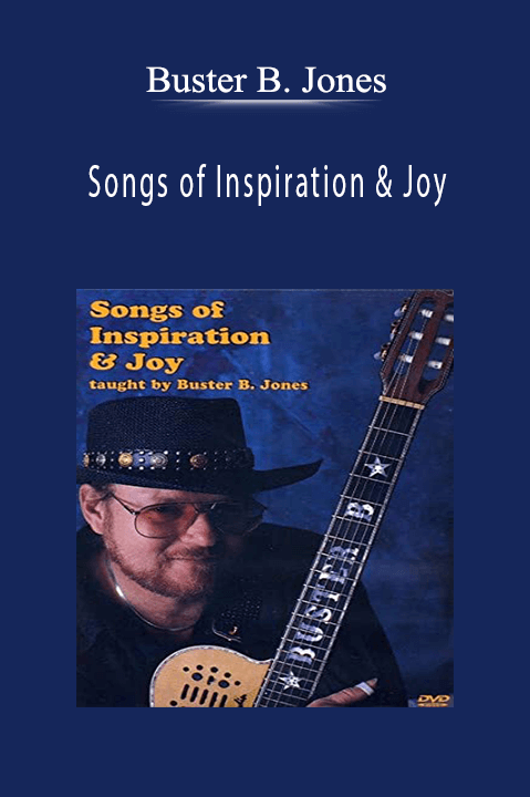 Songs of Inspiration & Joy – Buster B. Jones