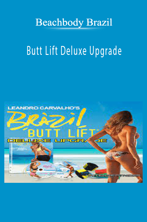 Beachbody Brazil – Butt Lift Deluxe Upgrade