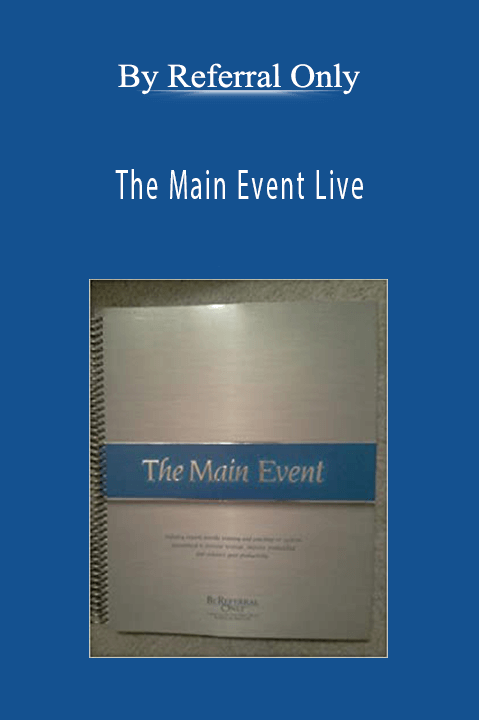 The Main Event Live – By Referral Only