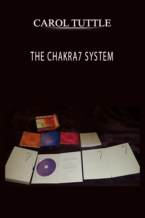 THE CHAKRA7 SYSTEM – CAROL TUTTLE