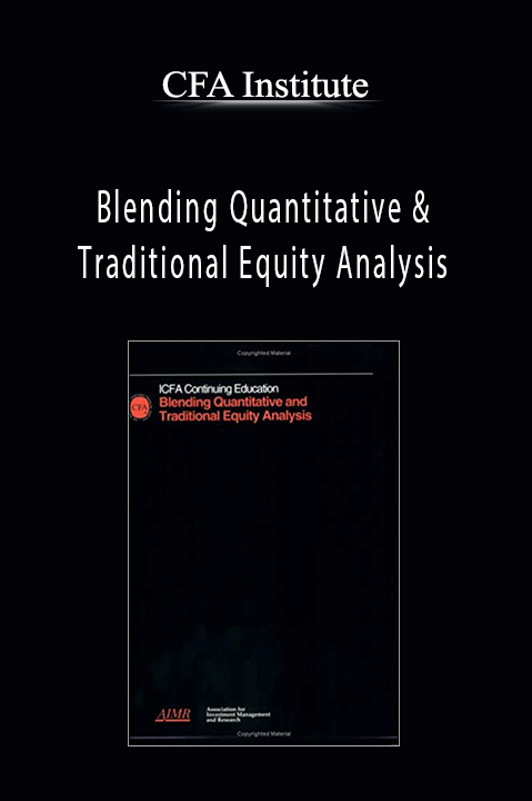 Blending Quantitative & Traditional Equity Analysis – CFA Institute