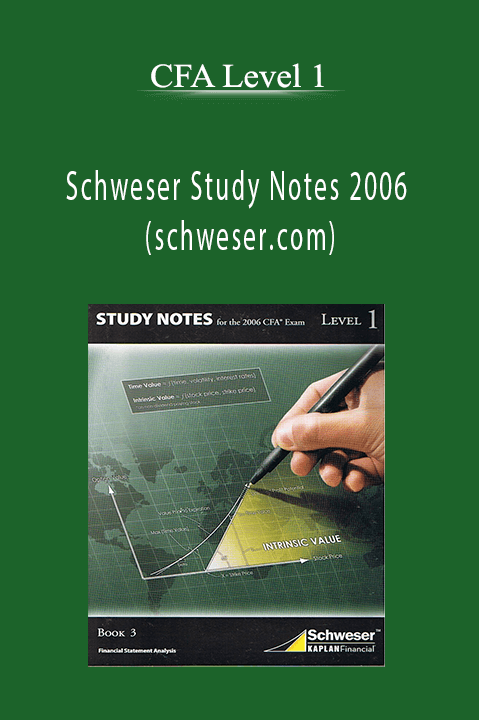 Schweser Study Notes 2006 (schweser.com) – CFA Level 1