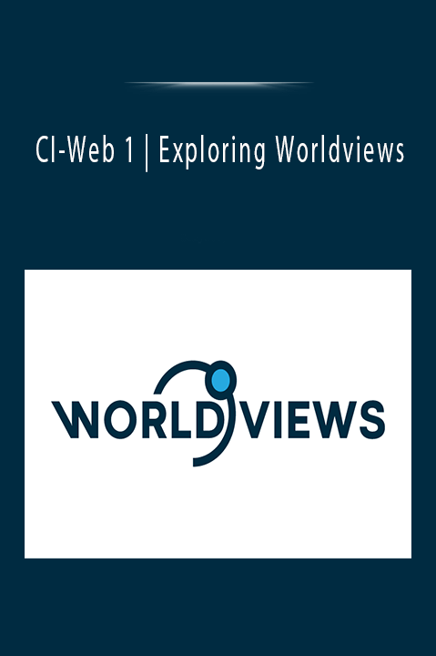 CI–Web 1 | Exploring Worldviews