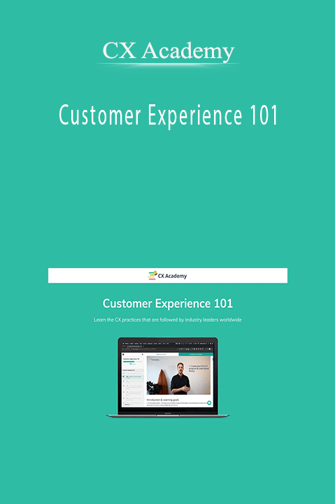 Customer Experience 101 – CX Academy