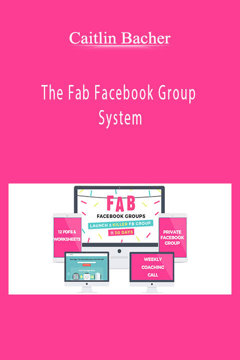 The Fab Facebook Group System – Caitlin Bacher