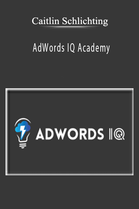 AdWords IQ Academy – Caitlin Schlichting