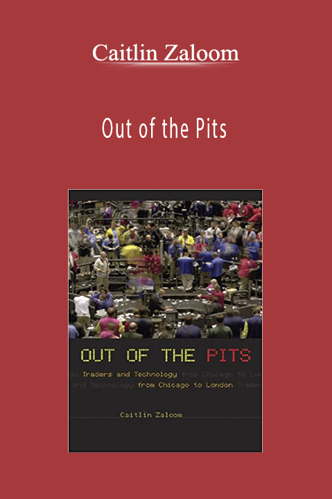 Out of the Pits – Caitlin Zaloom