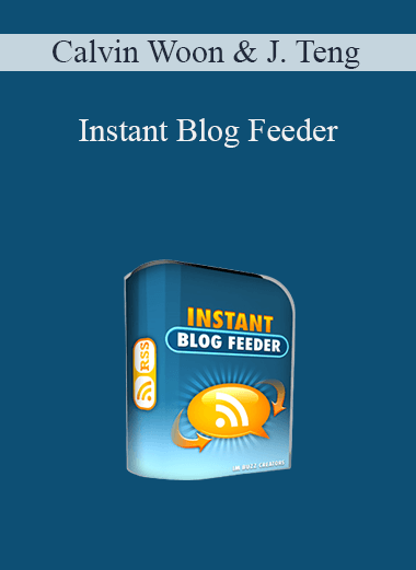 Instant Blog Feeder – Calvin Woon & Jonathan Teng