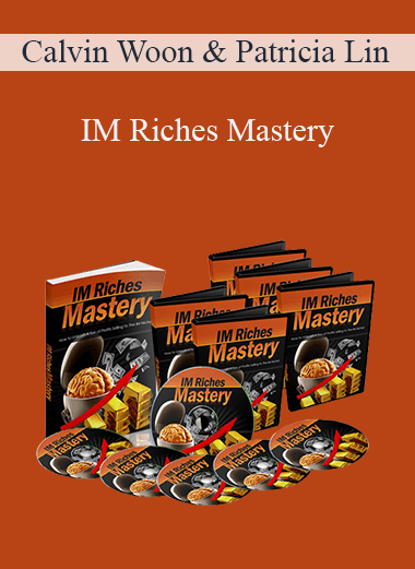 IM Riches Mastery – Calvin Woon & Patricia Lin