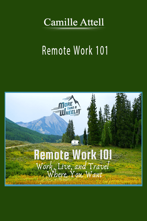 Remote Work 101 – Camille Attell