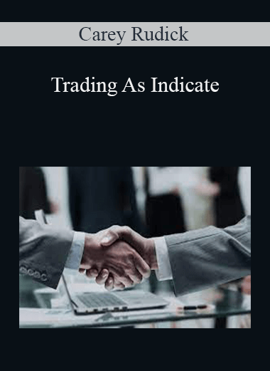 Trading As Indicate – Carey Rudick