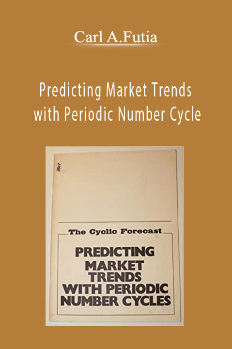 Predicting Market Trends with Periodic Number Cycle – Carl A.Futia