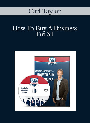 How To Buy A Business For $1 – Carl Taylor