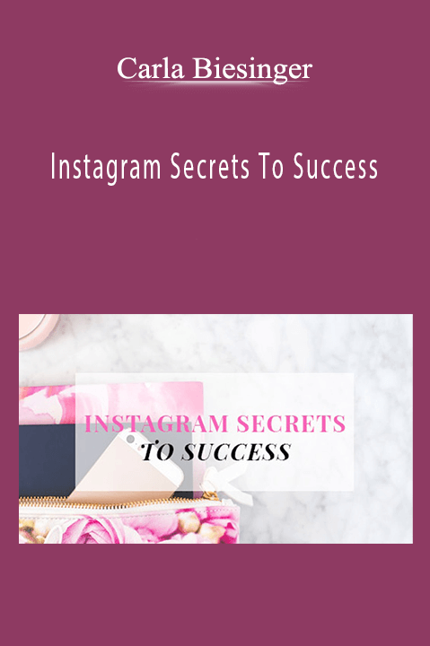 Instagram Secrets To Success – Carla Biesinger