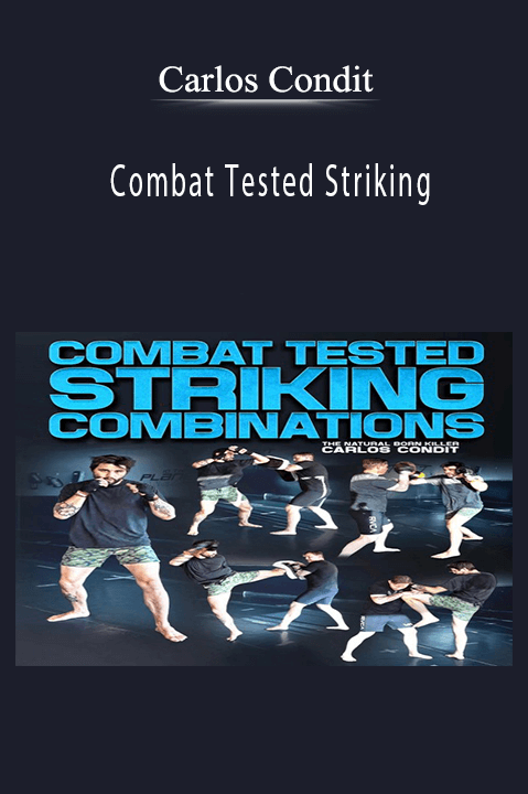 Combat Tested Striking – Carlos Condit