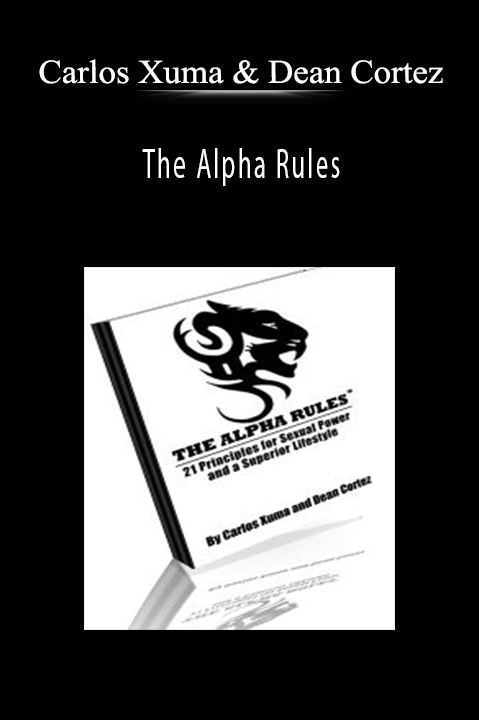 The Alpha Rules – Carlos Xuma & Dean Cortez