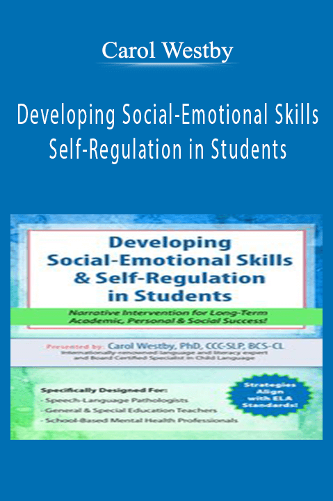 Developing Social–Emotional Skills & Self–Regulation in Students: Narrative Intervention for Long–Term Academic