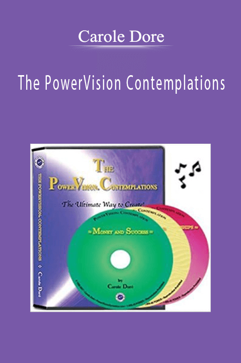 The PowerVision Contemplations – Carole Dore