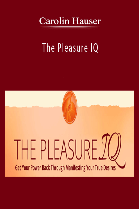 The Pleasure IQ – Carolin Hauser