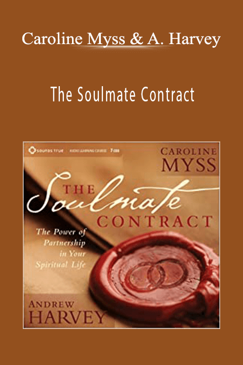 The Soulmate Contract – Caroline Myss