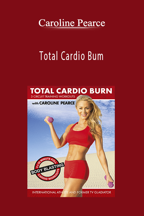 Total Cardio Bum – Caroline Pearce