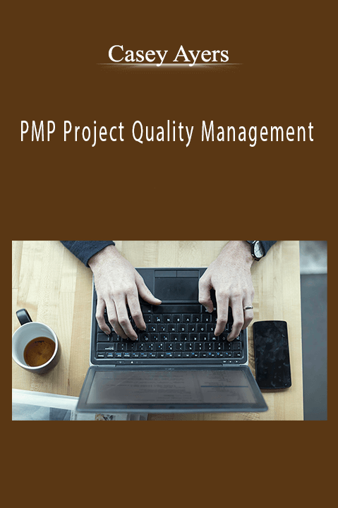 PMP Project Quality Management – Casey Ayers