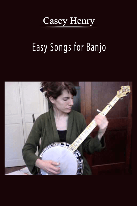 Easy Songs for Banjo – Casey Henry