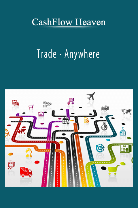 Trade – Anywhere – CashFlow Heaven