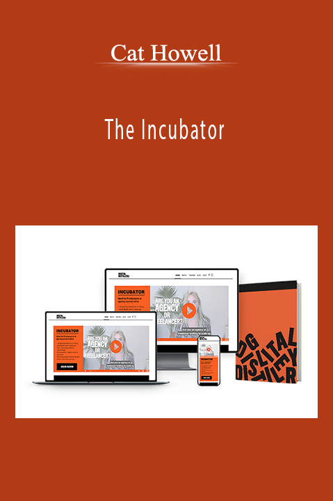 The Incubator – Cat Howell