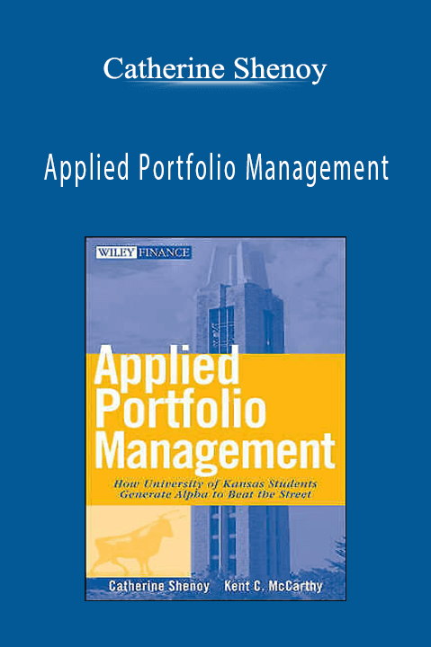 Applied Portfolio Management – Catherine Shenoy