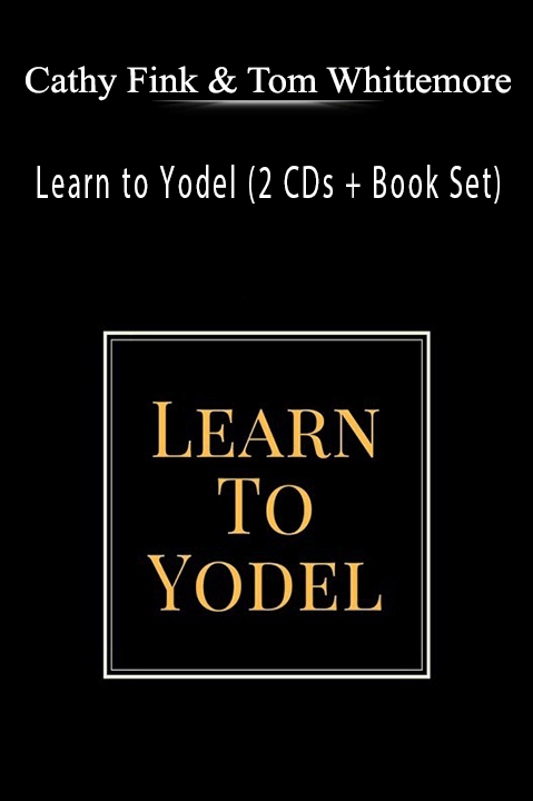 Learn to Yodel (2 CDs + Book Set) – Cathy Fink & Tom Whittemore