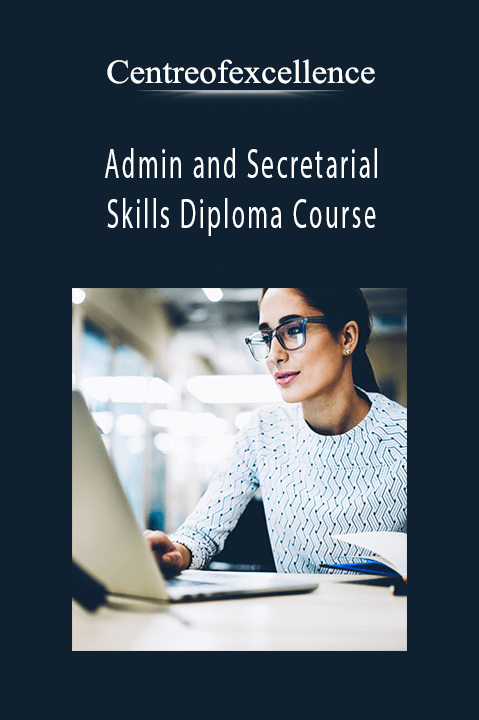 Admin and Secretarial Skills Diploma Course – Centreofexcellence