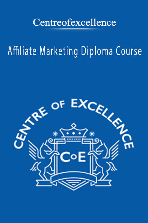 Affiliate Marketing Diploma Course – Centreofexcellence