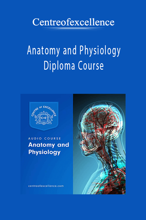 Anatomy and Physiology Diploma Course – Centreofexcellence